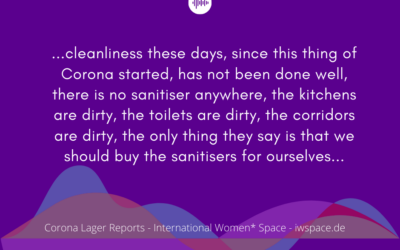 Der International Women* Space bricht das Schweigen – Corona Lager Reports